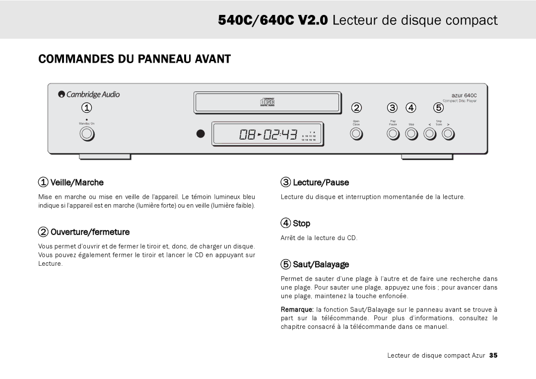 Cambridge Audio 640C V2.0, 540C user manual Commandes DU Panneau Avant, Veille/Marche, Ouverture/fermeture, Saut/Balayage 