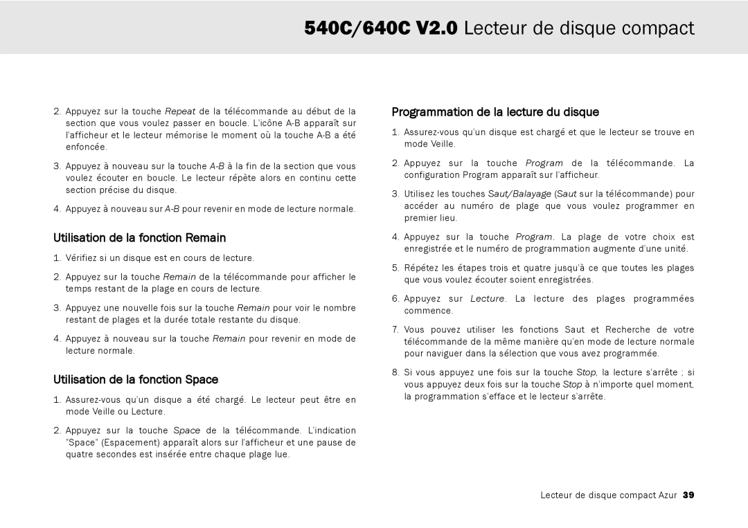 Cambridge Audio 640C V2.0, 540C user manual Utilisation de la fonction Remain, Utilisation de la fonction Space 