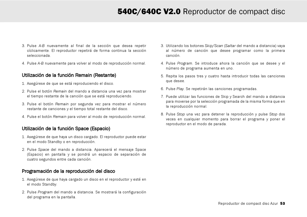 Cambridge Audio 640C V2.0, 540C Utilización de la función Remain Restante, Utilización de la función Space Espacio 