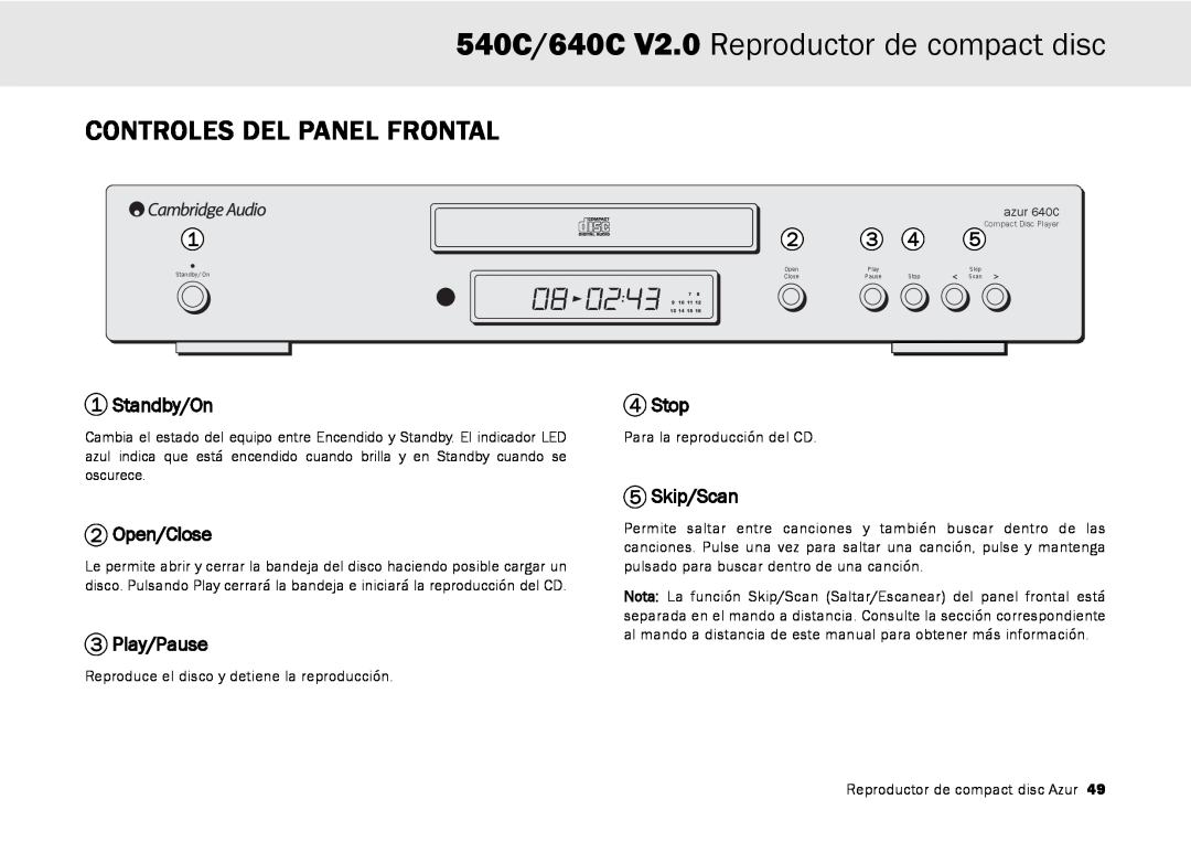 Cambridge Audio Controles Del Panel Frontal, 540C/640C V2.0 Reproductor de compact disc, Standby/On, Stop, Open/Close 