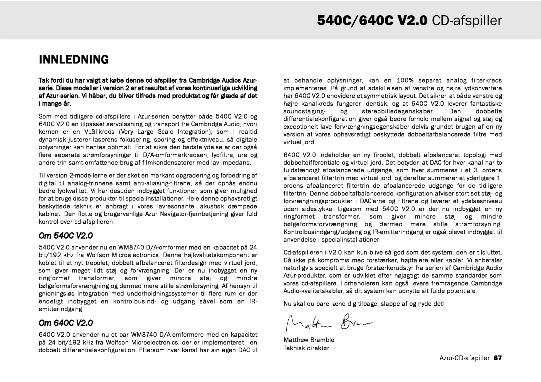 Cambridge Audio user manual 540C/640C V2.0 CD-afspiller, Innledning, Om 540C, Om 640C, Matthew Bramble Teknisk direktør 