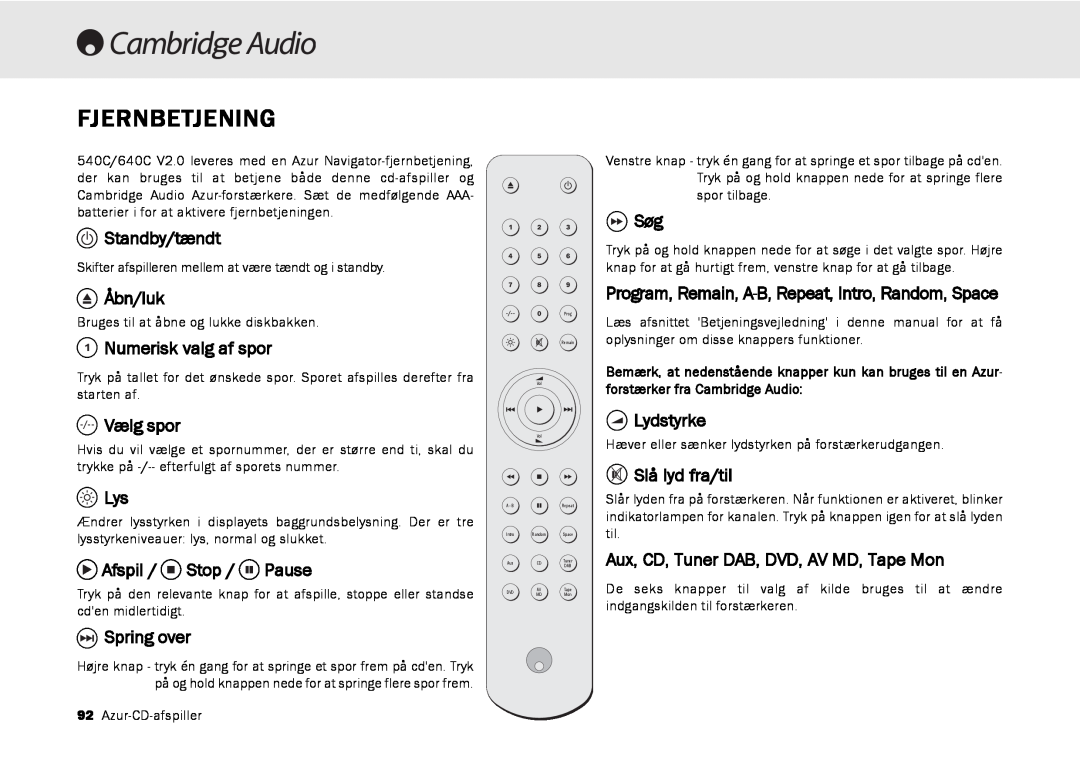 Cambridge Audio 540C Fjernbetjening, Standby/tændt, Åbn/luk, Numerisk valg af spor, Vælg spor, Afspil / Stop / Pause 