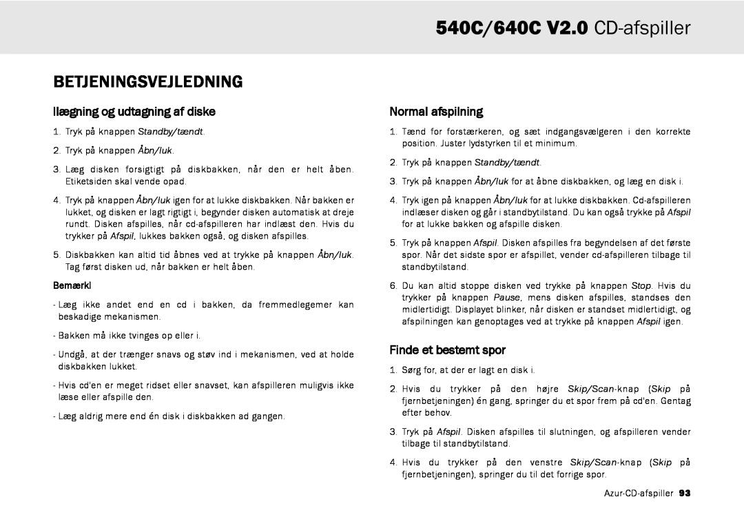 Cambridge Audio Betjeningsvejledning, 540C/640C V2.0 CD-afspiller, Ilægning og udtagning af diske, Normal afspilning 
