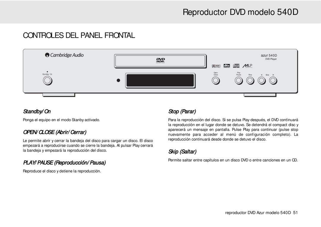 Cambridge Audio 540D Controles DEL Panel Frontal, OPEN/CLOSE Abrir/Cerrar, PLAY/PAUSE Reproducción/Pausa, Stop Parar 