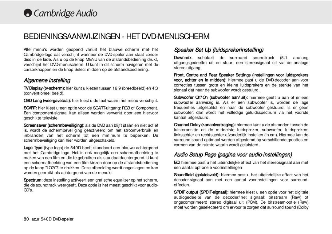 Cambridge Audio 540D Bedieningsaanwijzingen HET DVD-MENUSCHERM, Algemene instelling, Speaker Set Up luidsprekerinstelling 