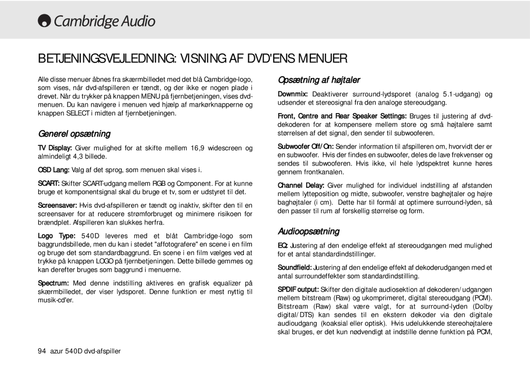 Cambridge Audio 540D user manual Betjeningsvejledning Visning AF Dvdens Menuer, Generel opsætning, Opsætning af højtaler 