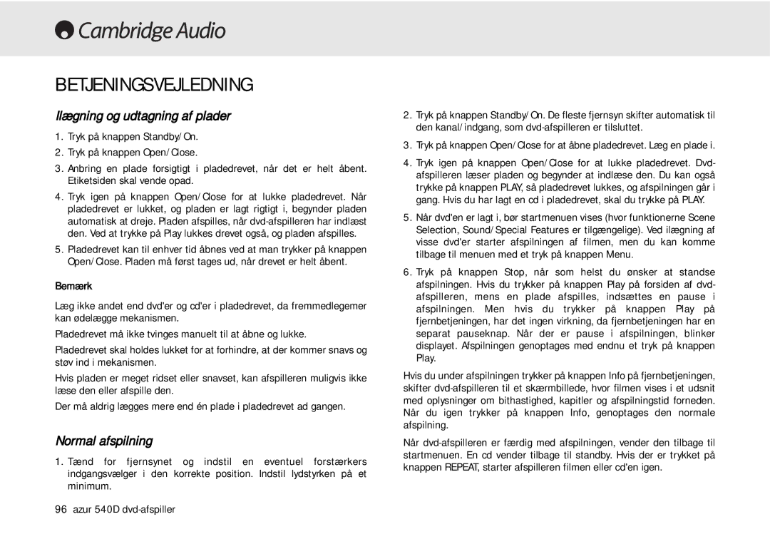 Cambridge Audio 540D user manual Betjeningsvejledning, Ilægning og udtagning af plader, Normal afspilning, Bemærk 