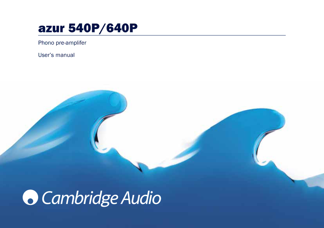 Cambridge Audio user manual Azur 540P/640P 