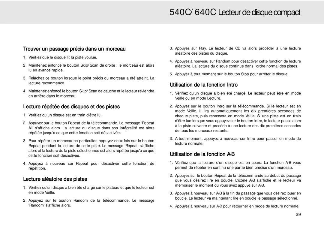 Cambridge Audio 640C user manual Trouver un passage précis dans un morceau, Lecture répétée des disques et des pistes 