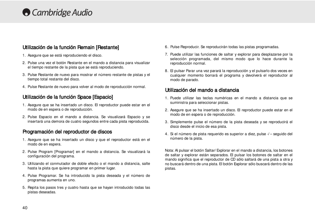 Cambridge Audio 640C user manual Utilización de la función Remain Restante, Utilización de la función Space Espacio 