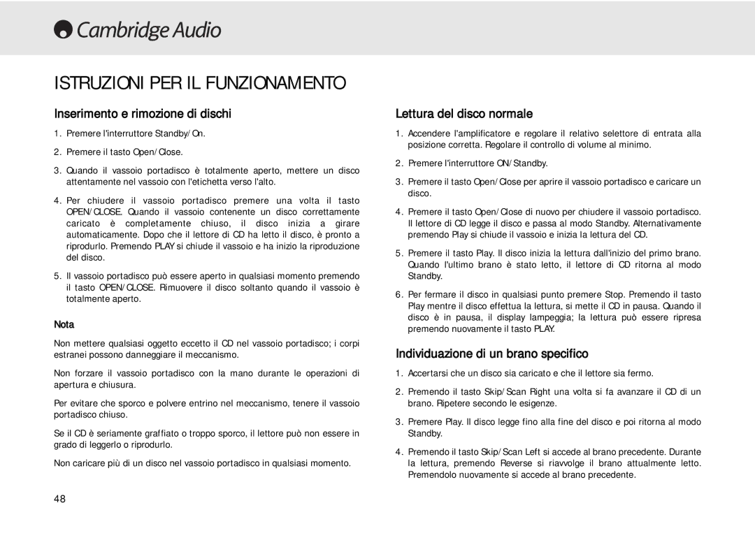 Cambridge Audio 640C Istruzioni PER IL Funzionamento, Inserimento e rimozione di dischi, Lettura del disco normale 