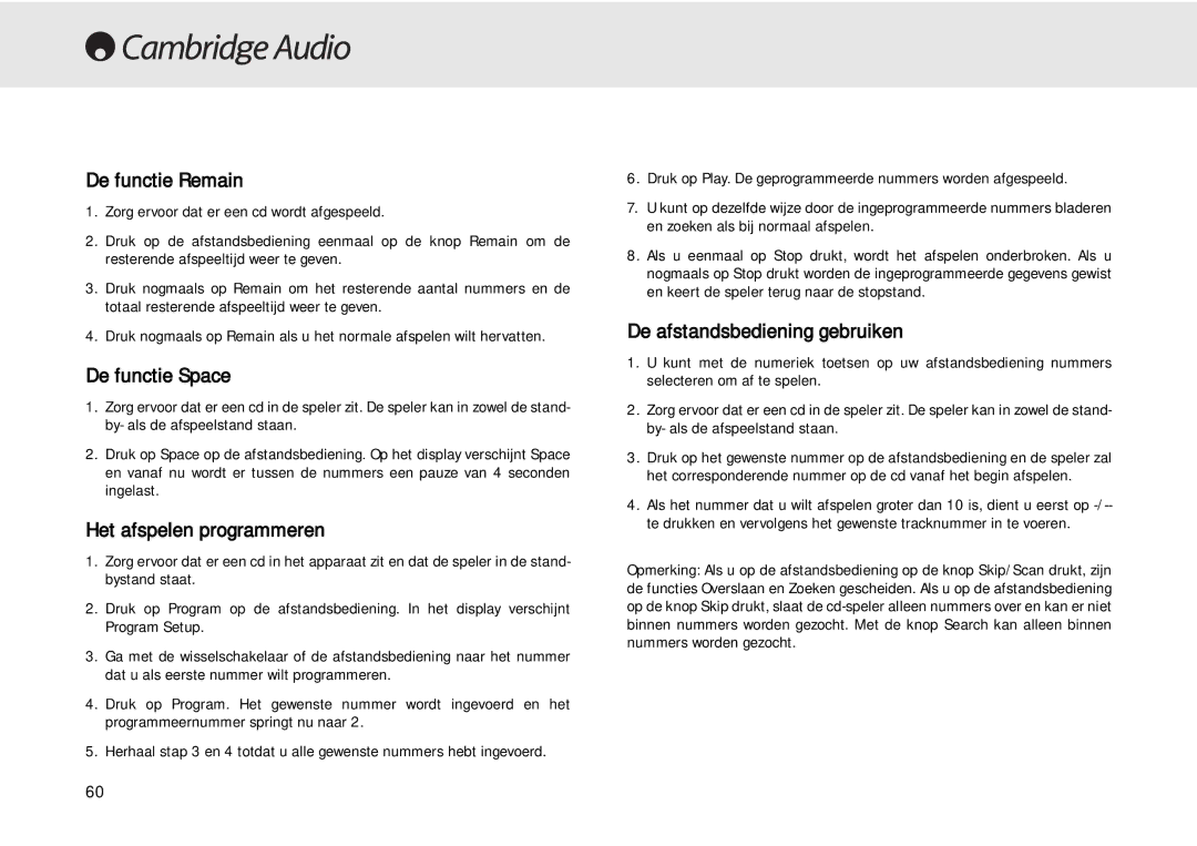 Cambridge Audio 640C De functie Remain, De functie Space, Het afspelen programmeren, De afstandsbediening gebruiken 