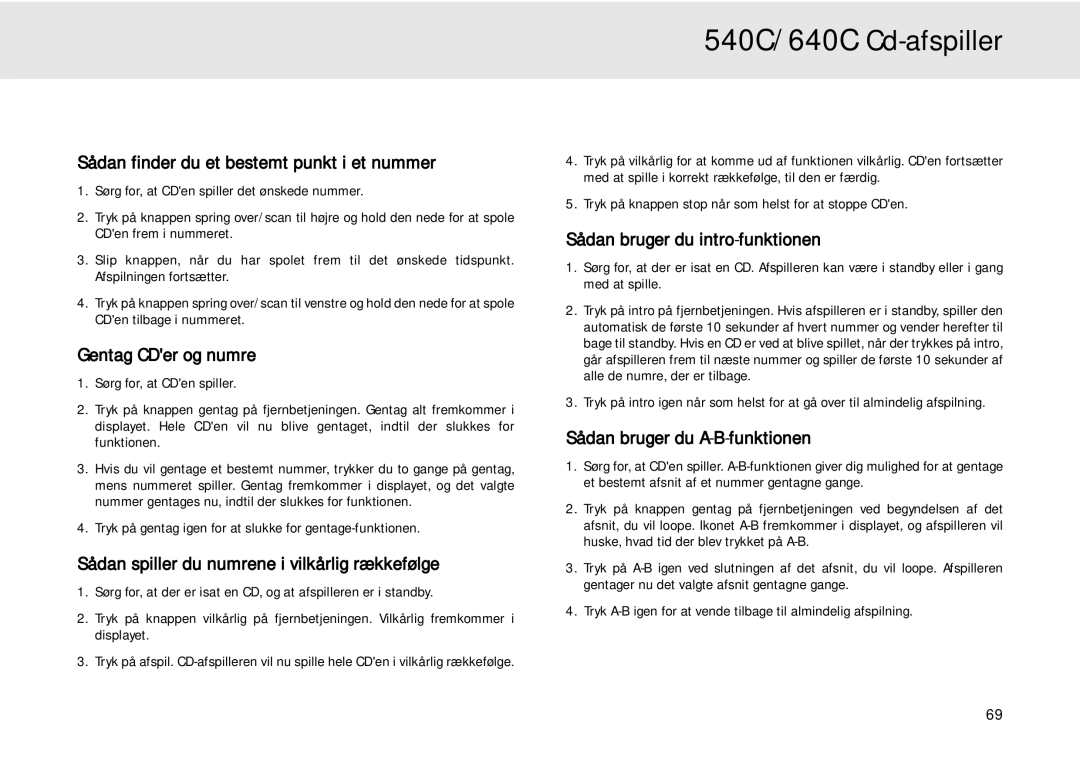 Cambridge Audio 640C Sådan finder du et bestemt punkt i et nummer, Gentag CDer og numre, Sådan bruger du intro-funktionen 