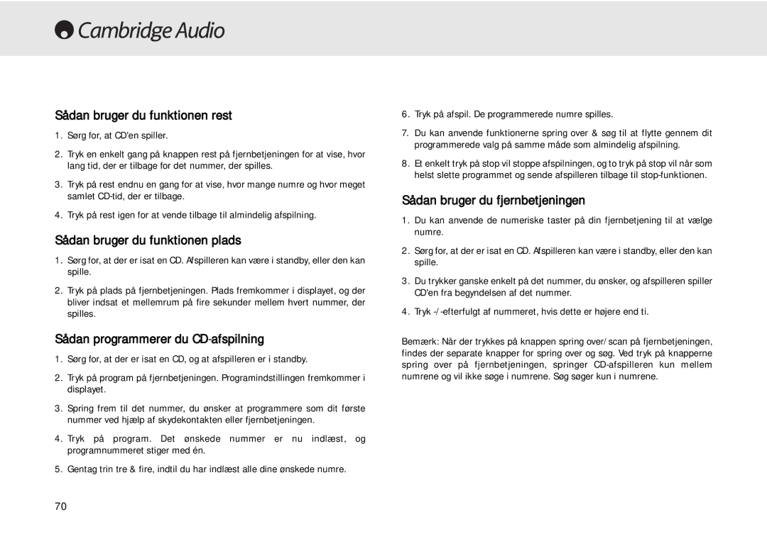 Cambridge Audio 640C Sådan bruger du funktionen rest, Sådan bruger du funktionen plads, Sådan bruger du fjernbetjeningen 