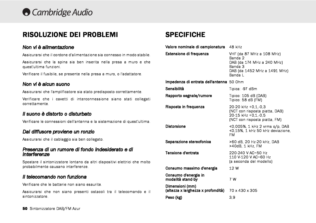 Cambridge Audio 640T user manual Risoluzione Dei Problemi, Specifiche, Non vi è alimentazione, Non vi è alcun suono 