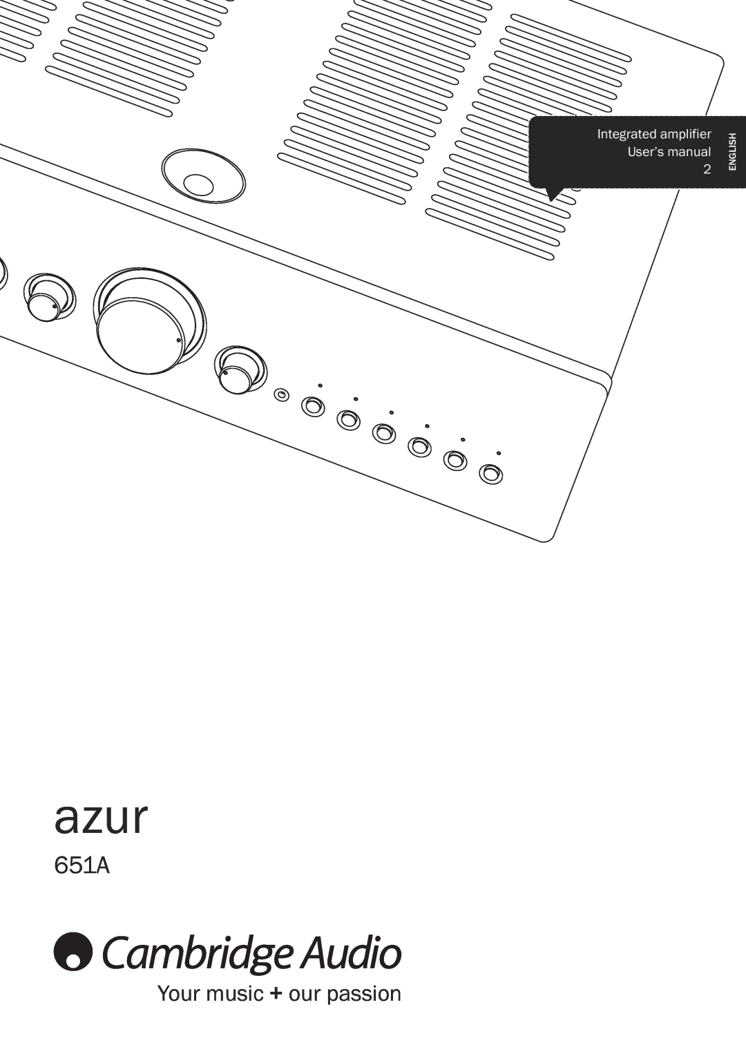 Cambridge Audio 651A user manual azur, Your music + our passion, English 