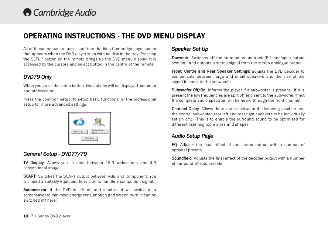 Cambridge Audio 70 manual Operating Instructions the DVD Menu Display, DVD79 Only, General Setup DVD77/79, Speaker Set Up 