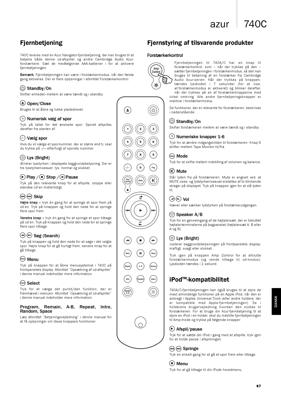 Cambridge Audio 740C user manual Fjernbetjening, Fjernstyring af tilsvarende produkter, IPodTM-kompatibilitet 