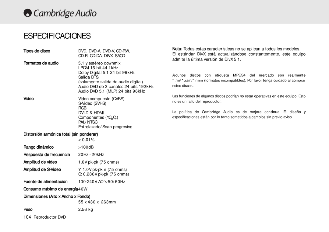 Cambridge Audio 80 Series Especificaciones, Tipos de disco, Formatos de audio, Distorsión armónica total sin ponderar 