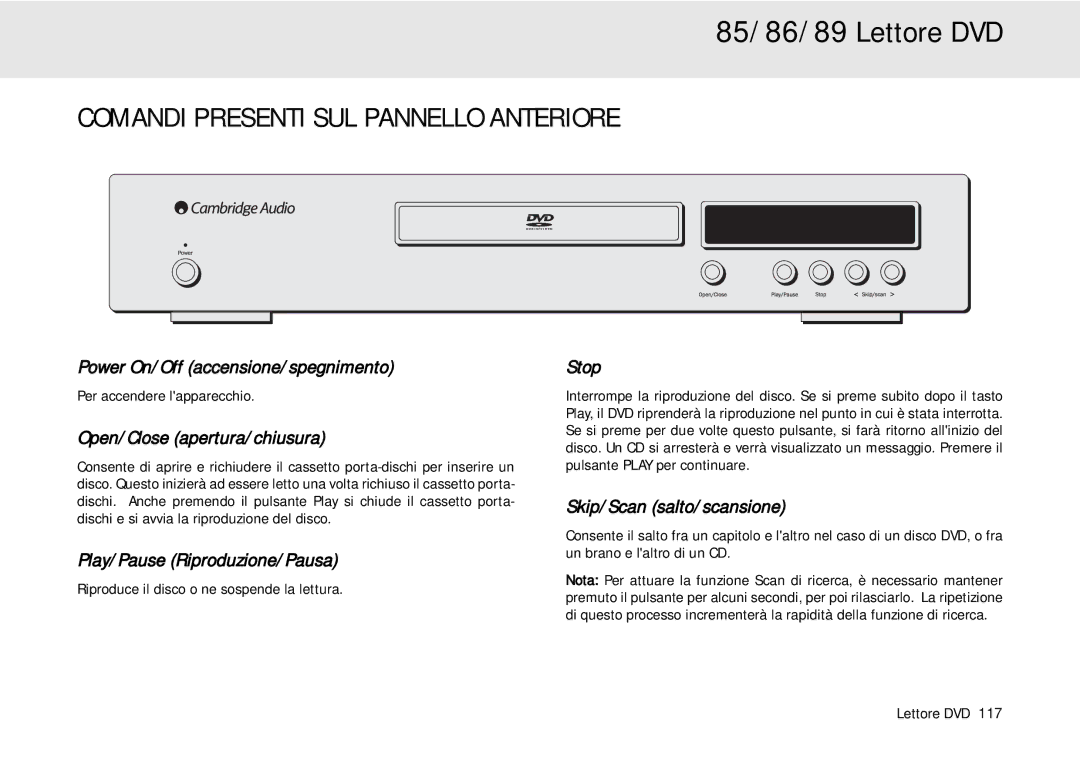 Cambridge Audio 80 Series manual Comandi Presenti SUL Pannello Anteriore, Power On/Off accensione/spegnimento 