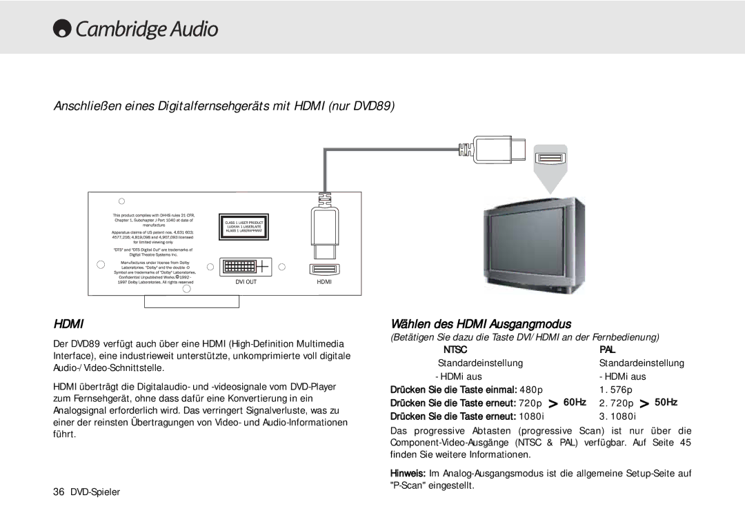 Cambridge Audio 80 Series manual Anschließen eines Digitalfernsehgeräts mit Hdmi nur DVD89, Wählen des Hdmi Ausgangmodus 