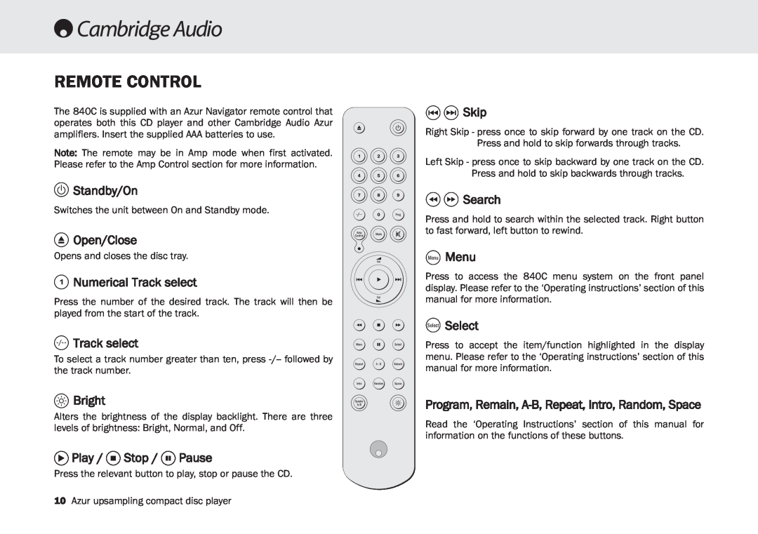 Cambridge Audio 840C Remote Control, Standby/On, Open/Close, Numerical Track select, Bright, Play / Stop / Pause, Skip 