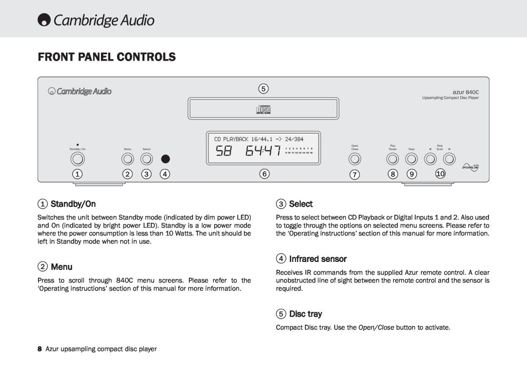 Cambridge Audio 840C user manual Front Panel Controls, Standby/On, Select, 2Menu, 4Infrared sensor, 5Disc tray 