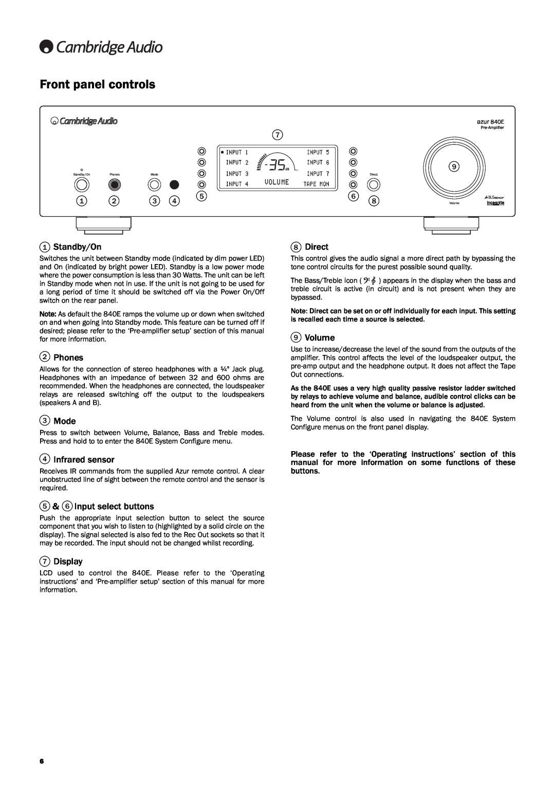 Cambridge Audio Azur 840E Front panel controls, Standby/On, Direct, 2Phones, 3Mode, 9Volume, 4Infrared sensor, 7Display 