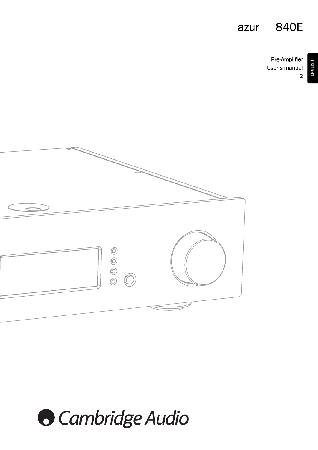 Cambridge Audio Azur 840EW user manual azur 840E, English 