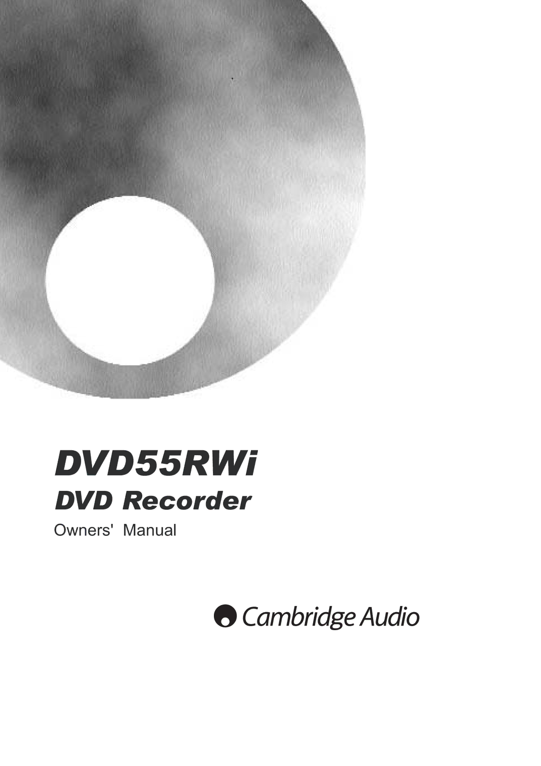 Cambridge Audio DVD55RWi owner manual 