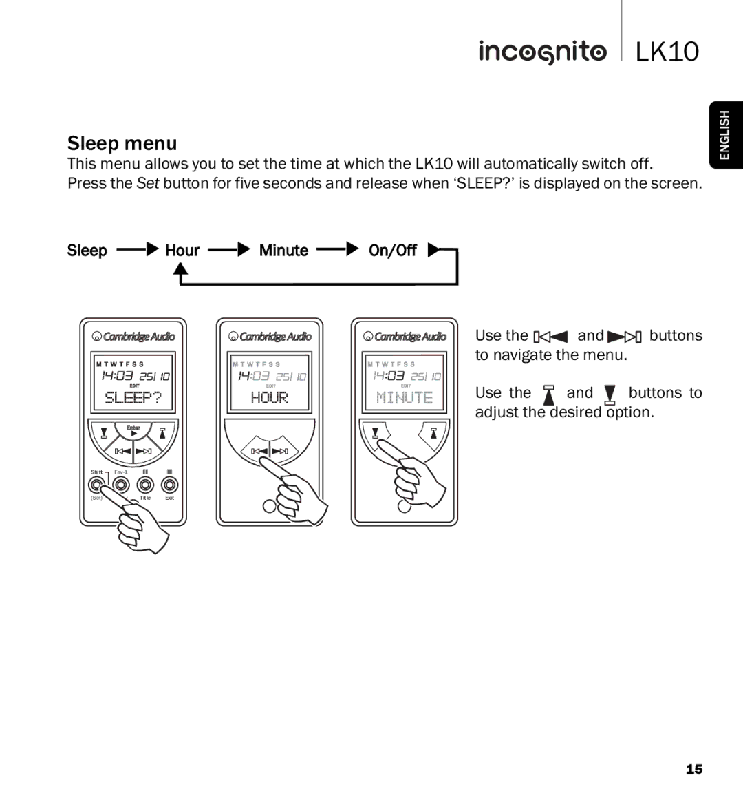 Cambridge Audio LK10 manual Sleep menu, Sleep Hour Minute On/Off 