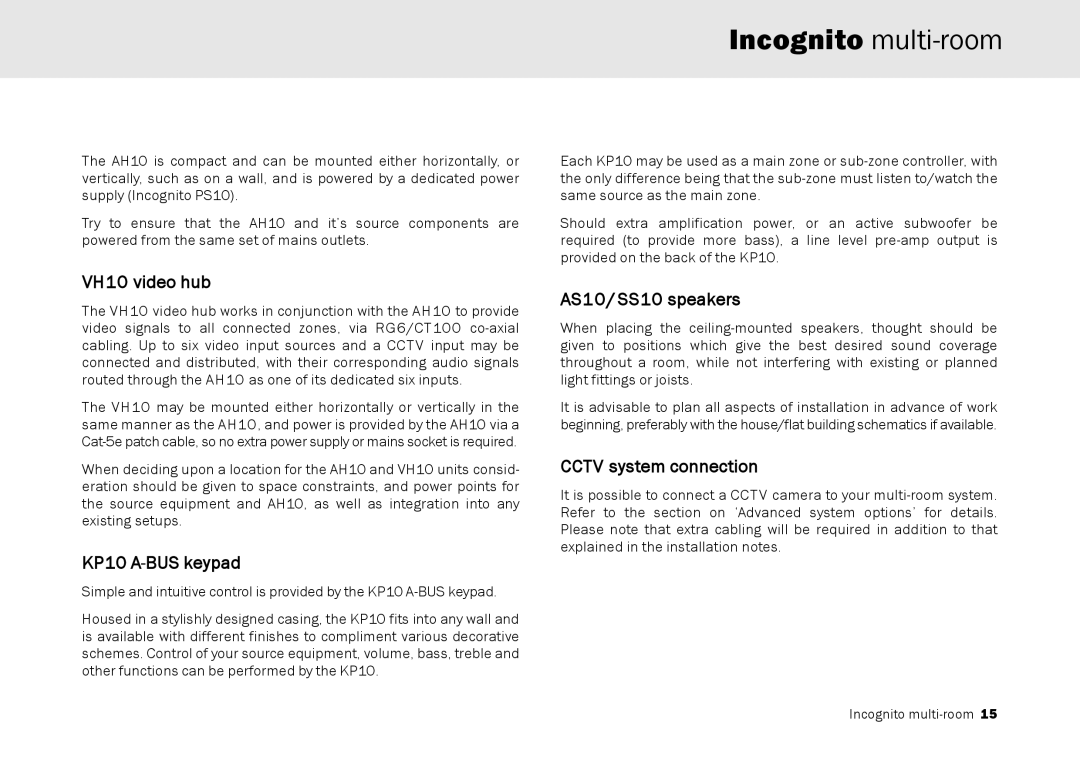 Cambridge Audio Multi-room speaker system VH10 video hub, KP10 A-BUS keypad, AS10/ SS10 speakers, Cctv system connection 