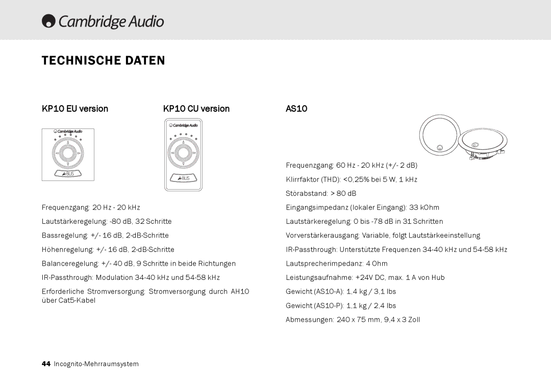 Cambridge Audio Multi-room speaker system manual Frequenzgang 60 Hz 20 kHz +/- 2 dB 