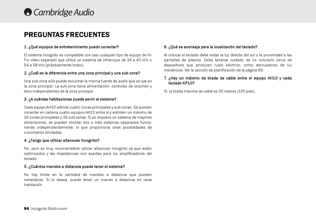 Cambridge Audio Multi-room speaker system manual Preguntas Frecuentes, ¿Qué equipos de entretenimiento puedo conectar? 