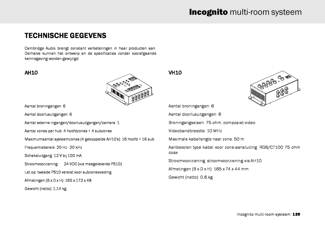 Cambridge Audio Multi-room speaker system manual Technische Gegevens, Incognito multi-roomsysteem, AH10, VH10 