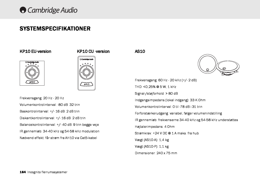 Cambridge Audio Multi-room speaker system manual KP10 EU-version, AS10, KP10 CU -version, Systemspecifikationer 