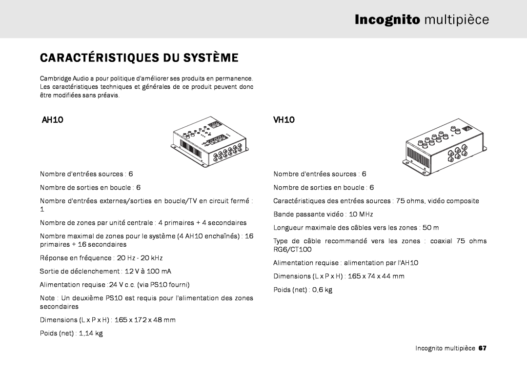 Cambridge Audio Multi-room speaker system manual Caractéristiques Du Système, Incognito multipièce, AH10, VH10 