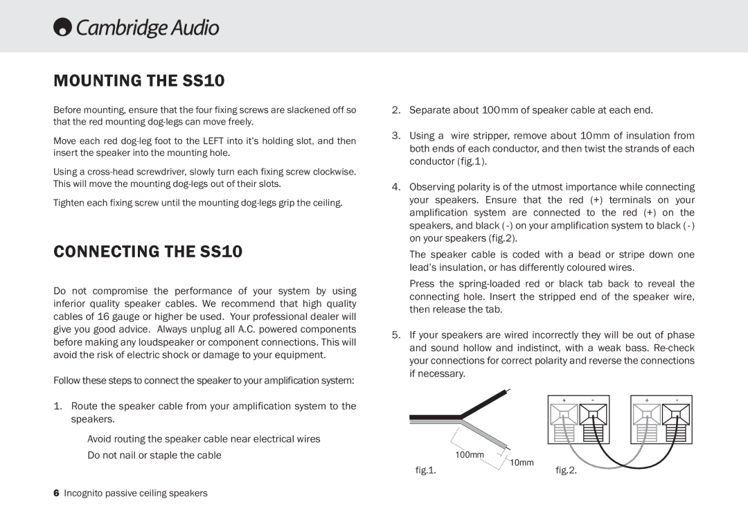 Cambridge Audio manual Mounting the SS10, Connecting the SS10 