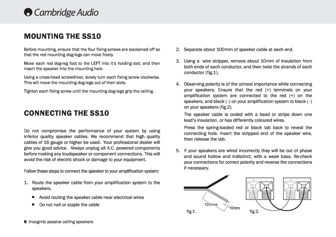 Cambridge Audio manual MOUNTING THE SS10, CONNECTING THE SS10 