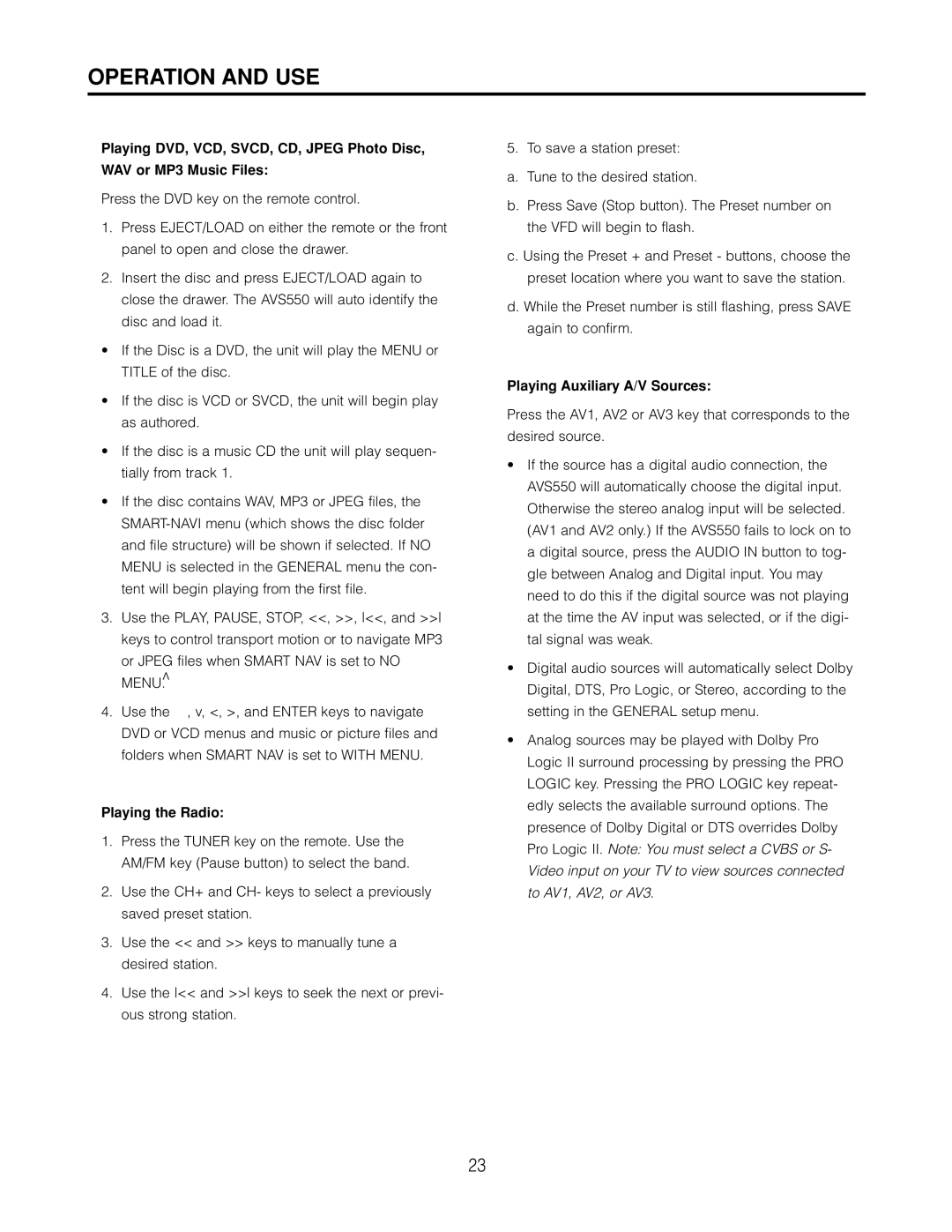 Cambridge SoundWorks AVS550 user manual Operation and USE, Playing the Radio, Playing Auxiliary A/V Sources 