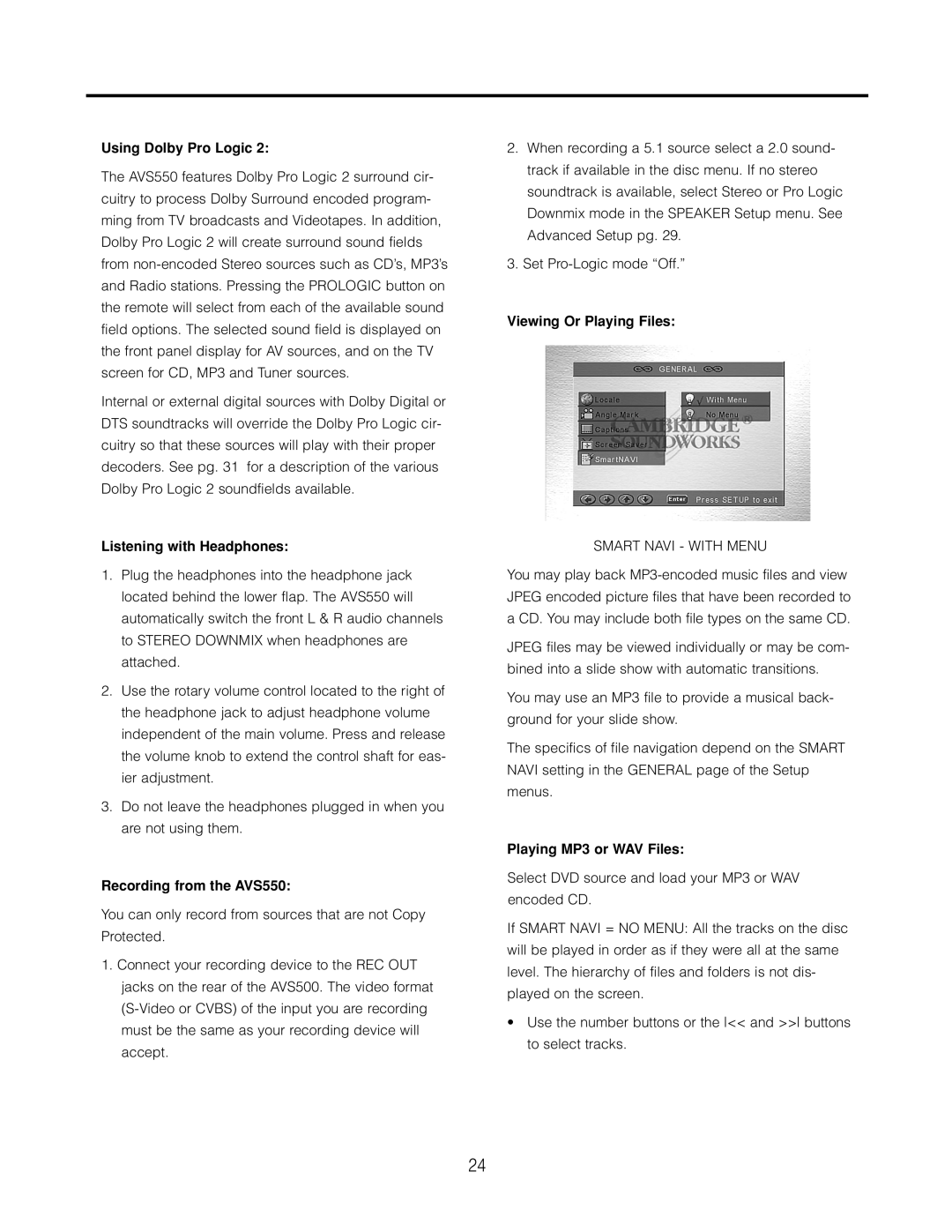 Cambridge SoundWorks user manual Using Dolby Pro Logic, Listening with Headphones, Recording from the AVS550 