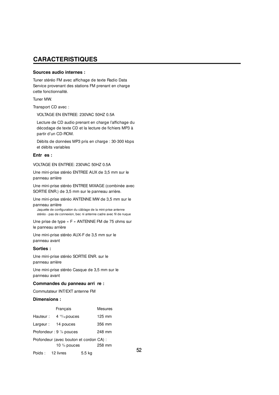 Cambridge SoundWorks C174RCNB Caracteristiques, Sources audio internes, Entrées, Sorties, Commandes du panneau arrière 