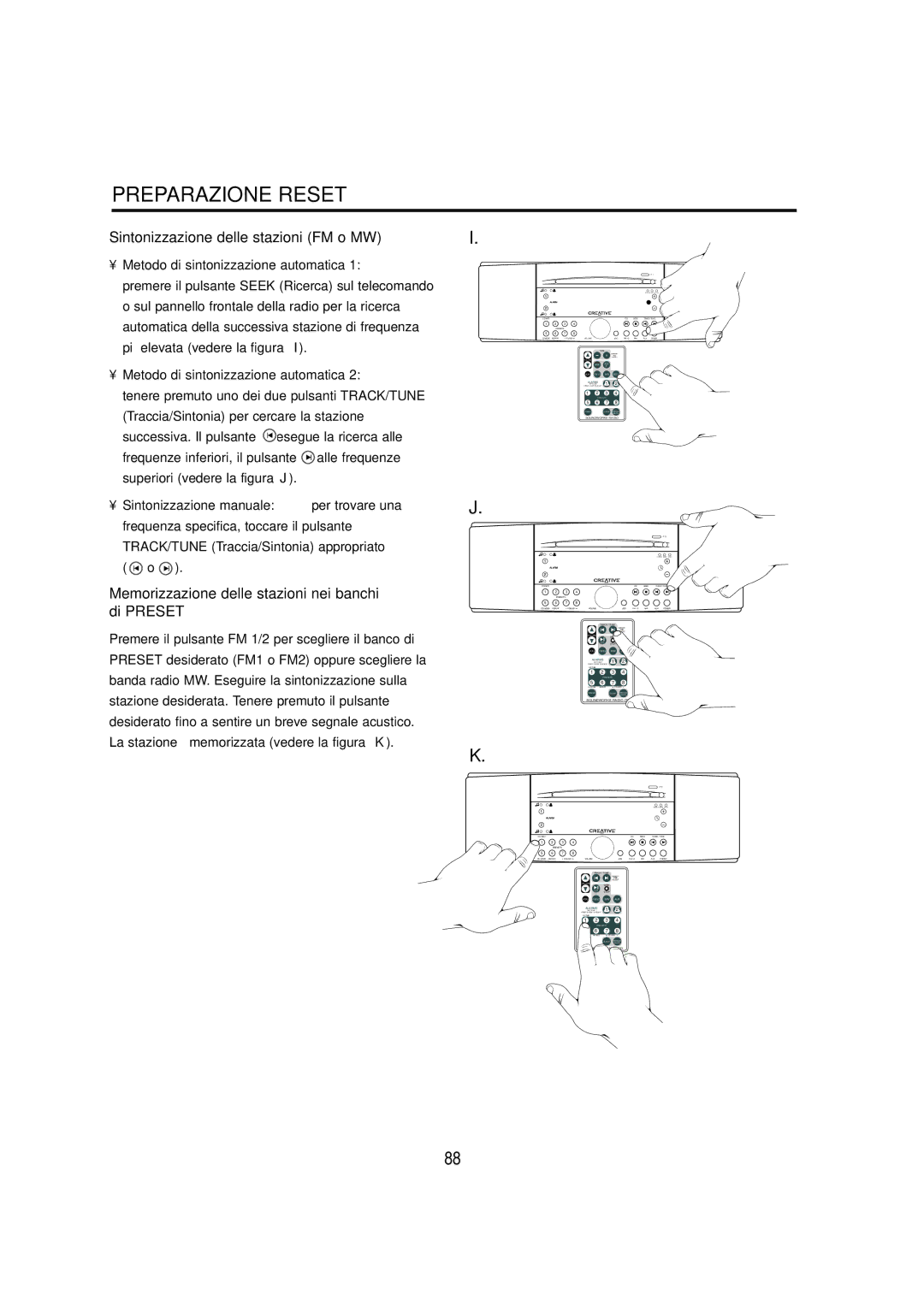 Cambridge SoundWorks C174RCNB user manual Preparazione Reset, Sintonizzazione delle stazioni FM o MW 