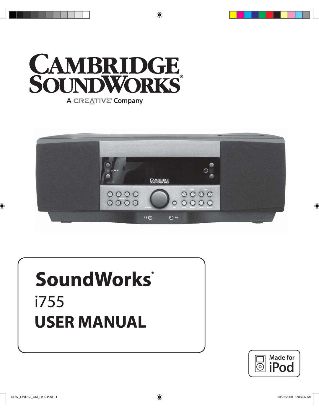 Cambridge SoundWorks user manual SoundWorks, i755, CSW SWI755 UM R1.2.indd, 10/21/2009 2 38 55 AM 