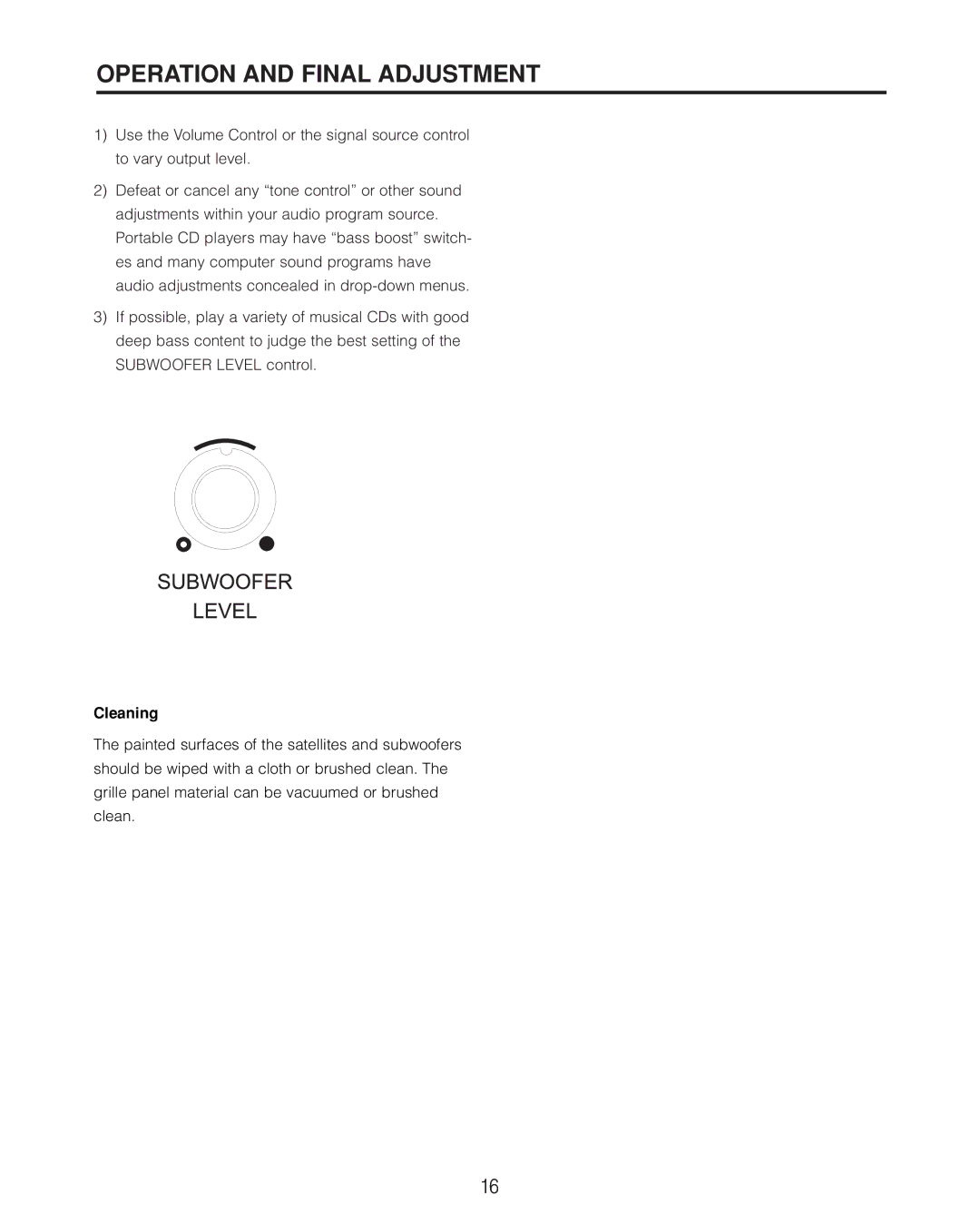 Cambridge SoundWorks II user manual Operation and Final Adjustment, Cleaning 