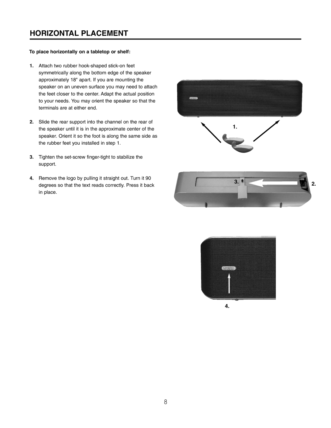 Cambridge SoundWorks MC650HD manual Horizontal Placement, To place horizontally on a tabletop or shelf 