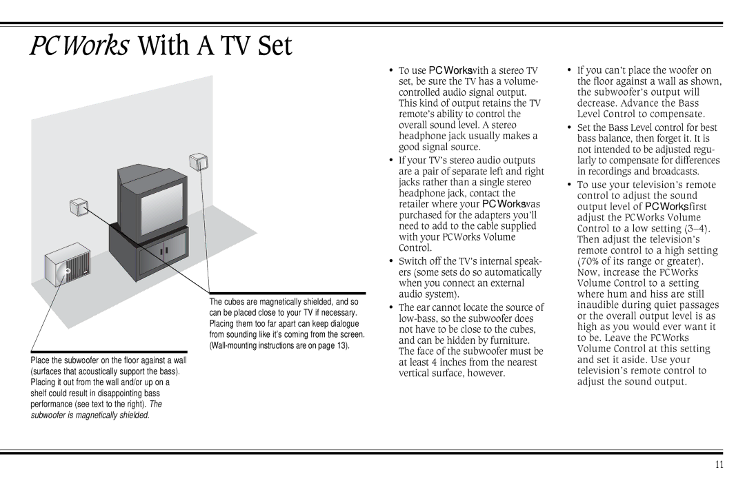 Cambridge SoundWorks PCWorks Speaker System operating instructions PCWorks With a TV Set 