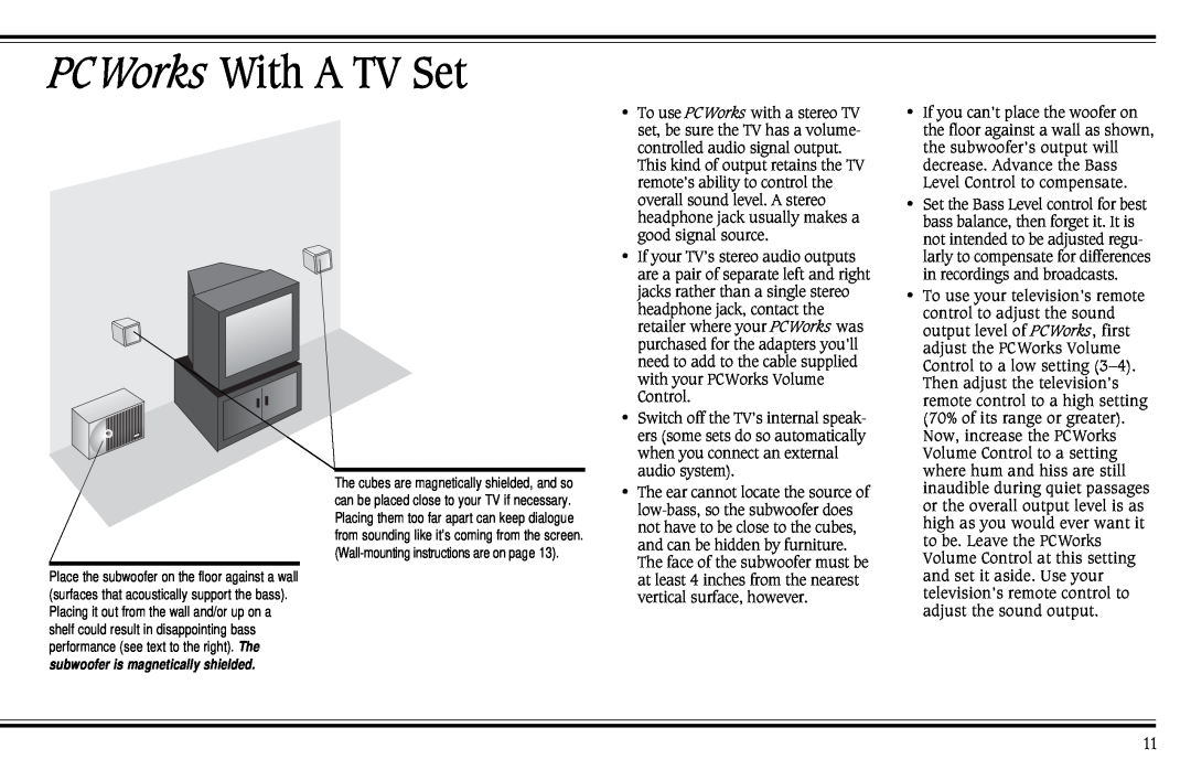 Cambridge SoundWorks PCWorks Speaker System operating instructions PCWorks With A TV Set 