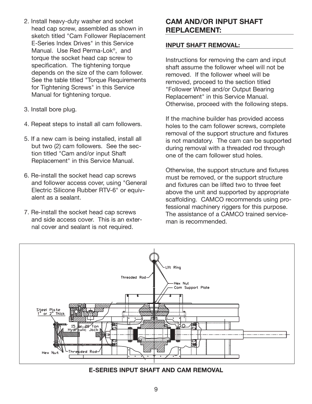 Camco 1550E, 950E, 2050E, 1150E CAM AND/OR Input Shaft Replacement, Input Shaft Removal, Series Input Shaft and CAM Removal 