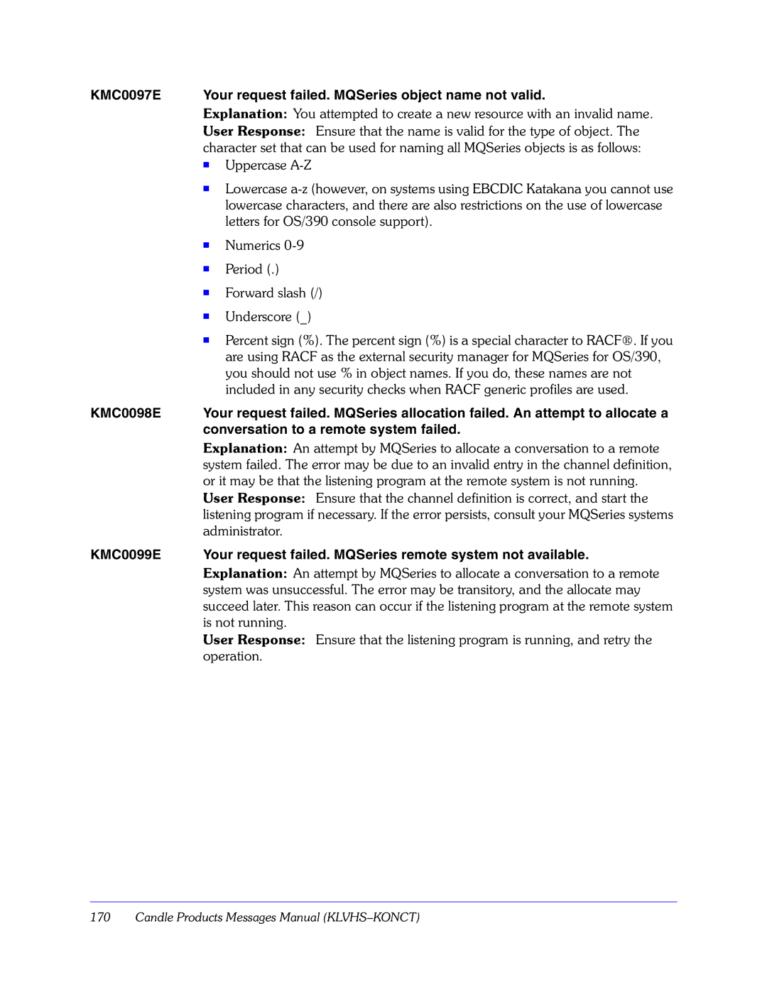 Candle GC32-9172-00 manual KMC0097E Your request failed. MQSeries object name not valid 